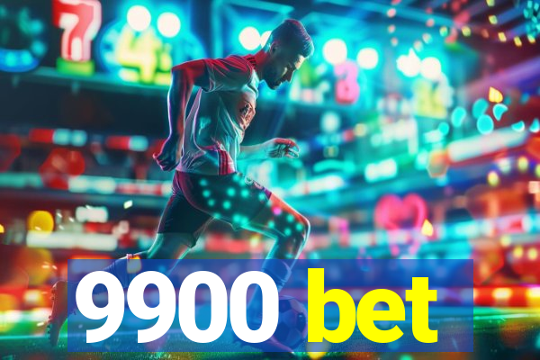 9900 bet