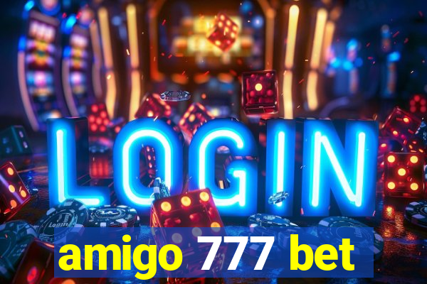 amigo 777 bet