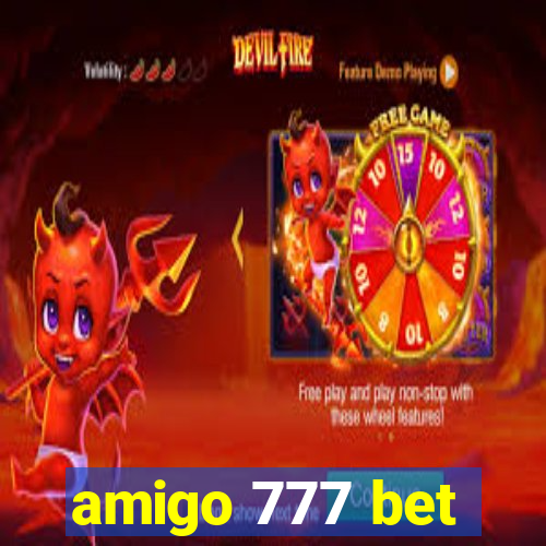 amigo 777 bet