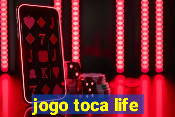 jogo toca life