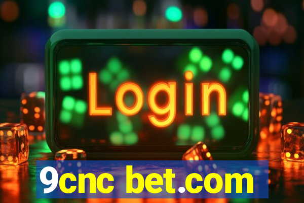 9cnc bet.com