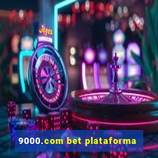 9000.com bet plataforma