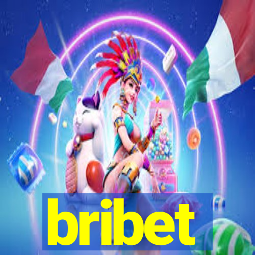 bribet