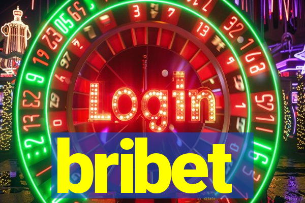 bribet