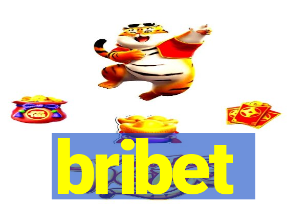 bribet