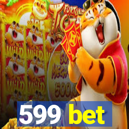 599 bet