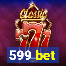 599 bet