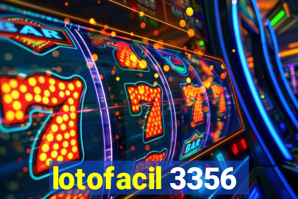 lotofacil 3356