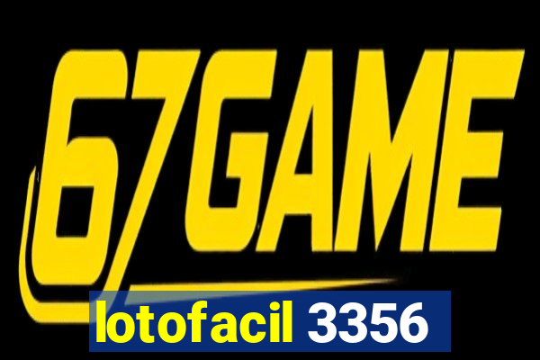 lotofacil 3356