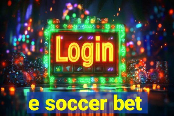 e soccer bet