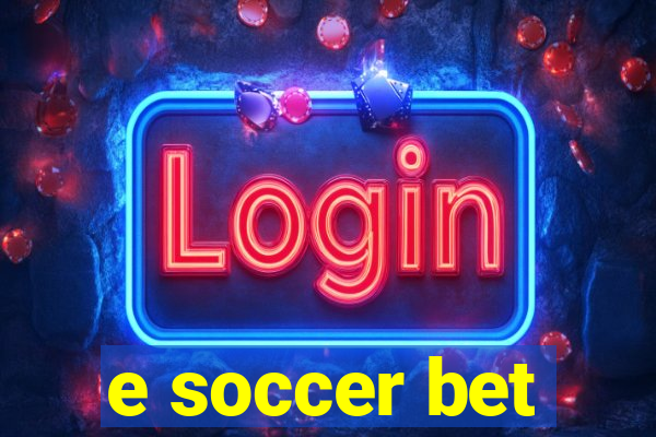 e soccer bet