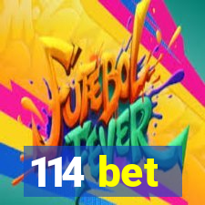 114 bet