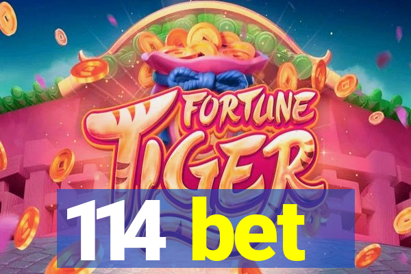 114 bet