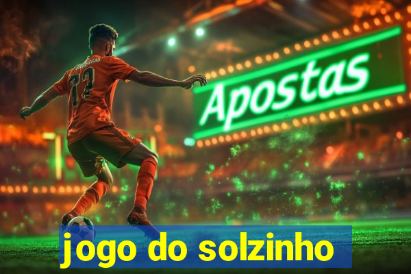 jogo do solzinho