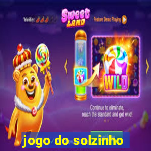 jogo do solzinho