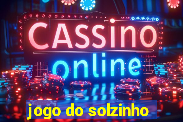 jogo do solzinho