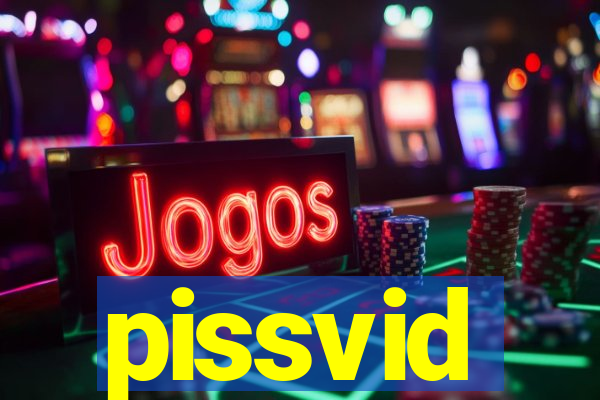 pissvid