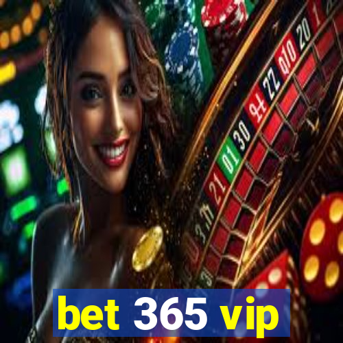 bet 365 vip