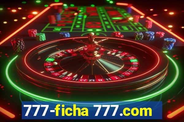 777-ficha 777.com