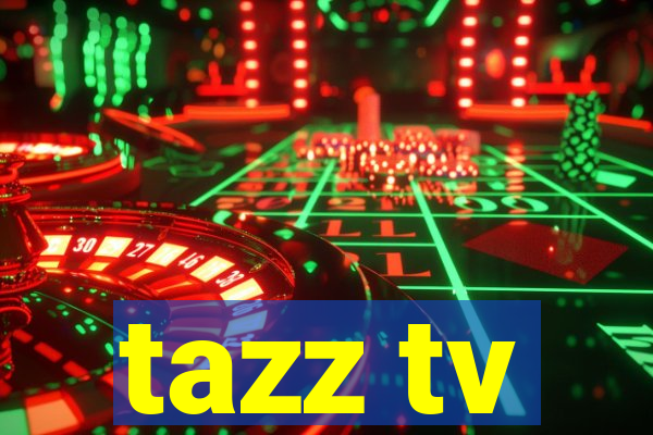 tazz tv