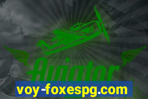 voy-foxespg.com