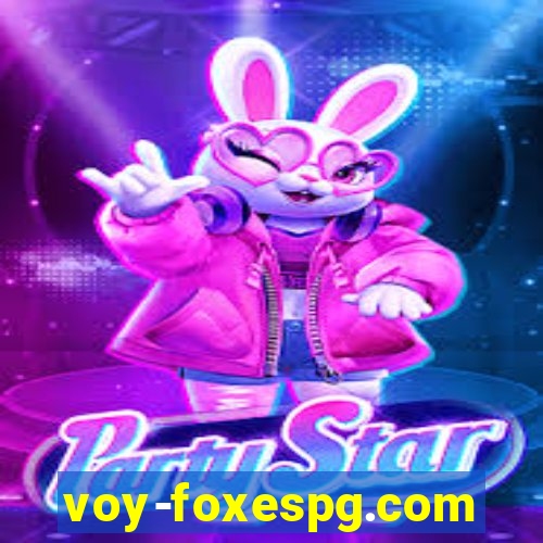 voy-foxespg.com