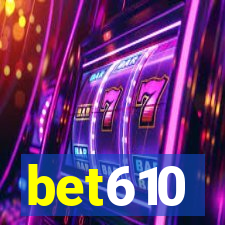 bet610