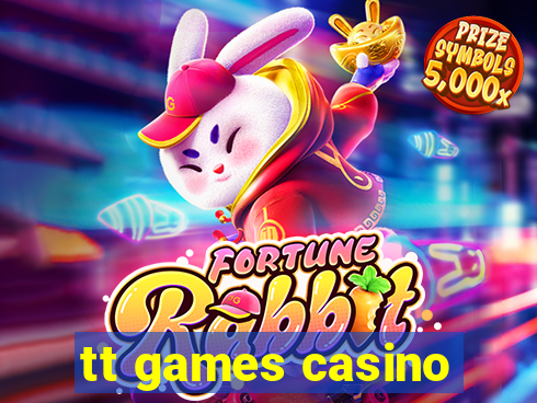 tt games casino