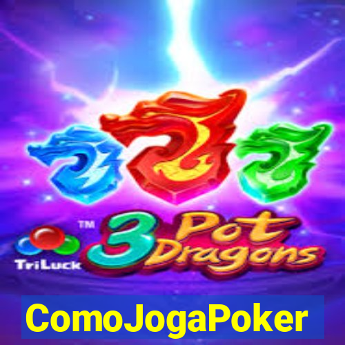 ComoJogaPoker