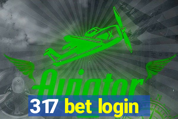 317 bet login