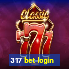 317 bet login