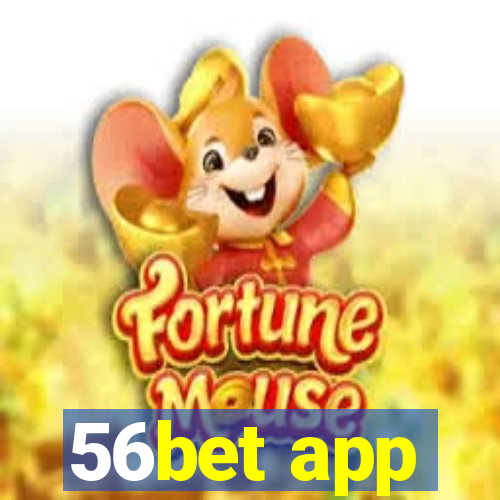 56bet app