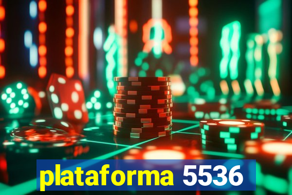 plataforma 5536