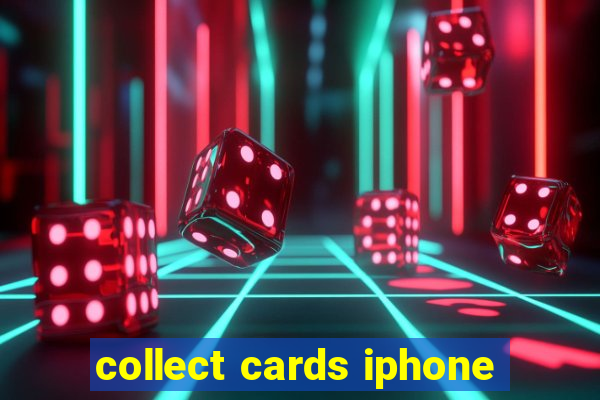 collect cards iphone