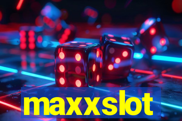 maxxslot