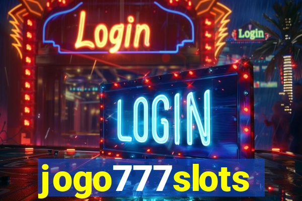 jogo777slots