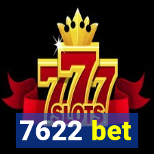 7622 bet