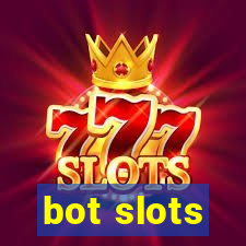 bot slots