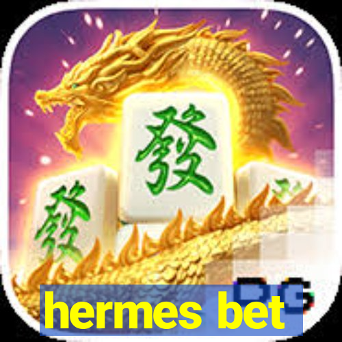 hermes bet