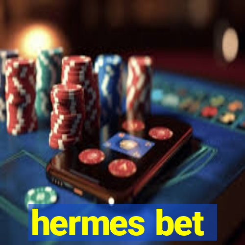 hermes bet