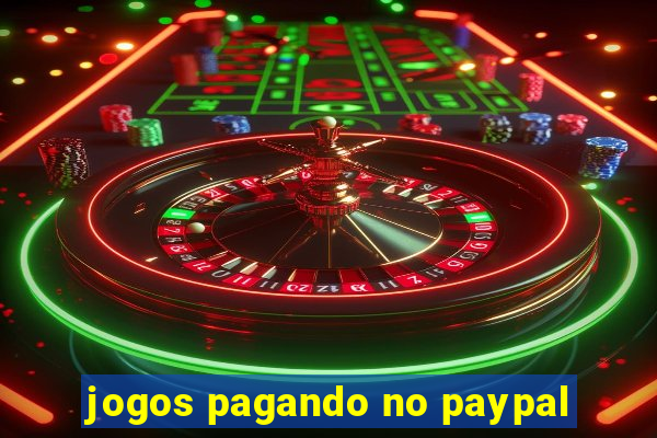 jogos pagando no paypal