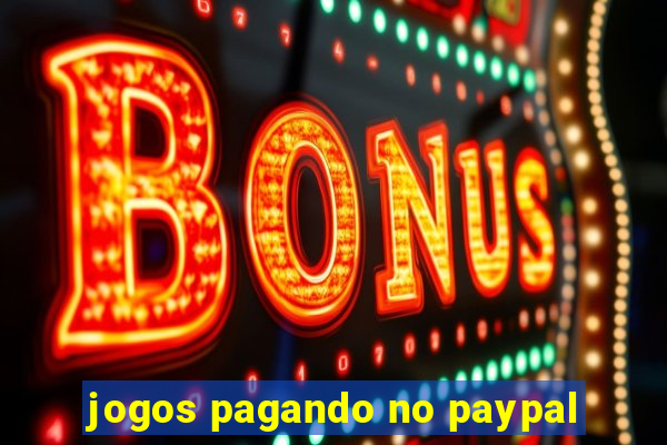 jogos pagando no paypal