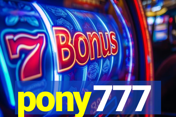 pony777