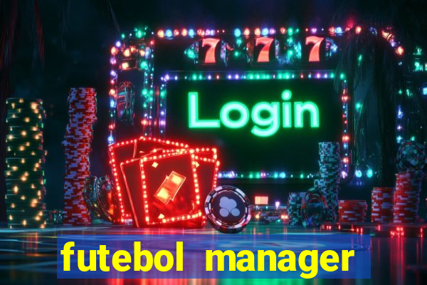 futebol manager offline para android