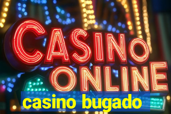 casino bugado