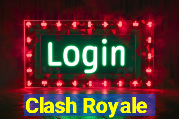 Clash Royale