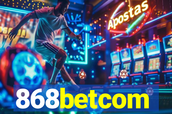 868betcom