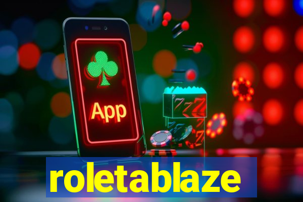 roletablaze