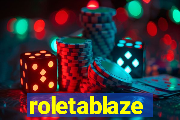 roletablaze