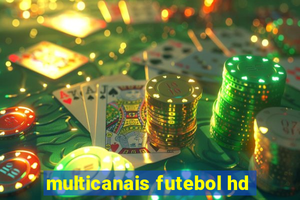 multicanais futebol hd